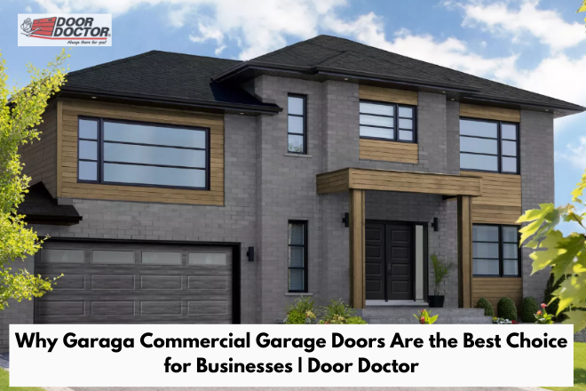 Why Garaga Commercial Garage Doors Are the Best Choice for Businesses | Door Doctor image Why Garaga Commercial Garage Doors Are the Best Choice for Businesses Why Garaga Commercial Garage Doors Are the Best Choice for Businesses | Door Doctor
